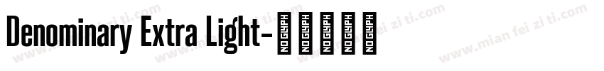 Denominary Extra Light字体转换